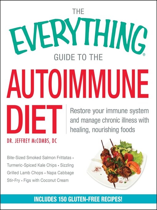 Title details for The Everything Guide to the Autoimmune Diet by Jeffrey McCombs - Available